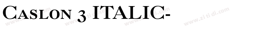 Caslon 3 ITALIC字体转换